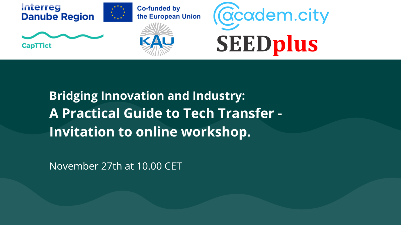 Bridging Innovation and Industry: A Practical Guide to Tech Transfer - Invitation to online workshop